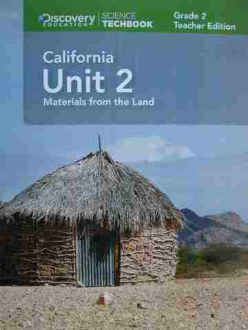 (image for) Science Techbook California 2.2 Materials from the Land TE (CA)(TE)(Spiral)