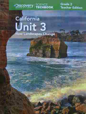 (image for) Science Techbook California 2.3 How Landscapes Change TE (CA)(TE)(Spiral)