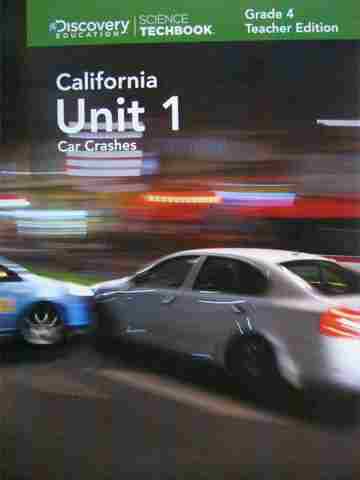 (image for) Science Techbook California 4.1 Car Crashes TE (CA)(TE)(Spiral)