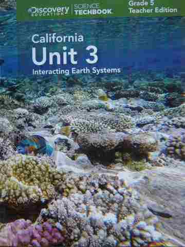 (image for) Science Techbook California 5.3 Interacting Earth System TE (CA)(TE)(Spiral)