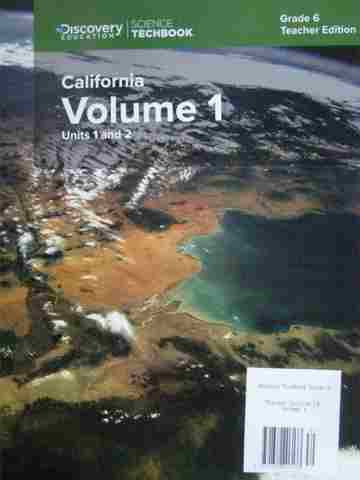 (image for) Science Techbook California 6 Vol 1 TE (CA)(TE)(Spiral) by Gensemer, Marsland, & Snyder