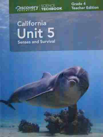(image for) Science Techbook 4 California Unit 5 TE (CA)(TE)(Spiral)