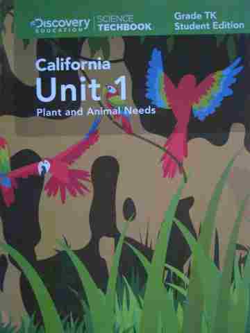 (image for) Science Techbook California TK.1 Plant and Animal Needs Student Edition (CA)(P)