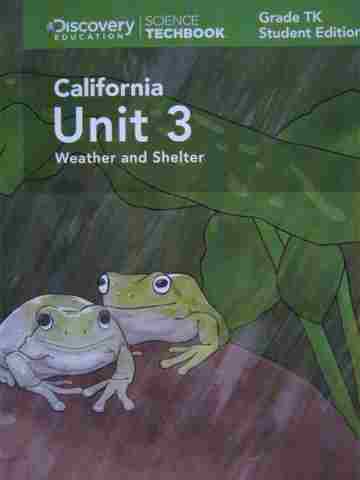 (image for) Science Techbook California TK.3 Weather and Shelter Student Edition (CA)(P)