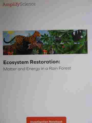 (image for) Amplify Science 5 Ecosystem Restoration Investigation Notebook (P)