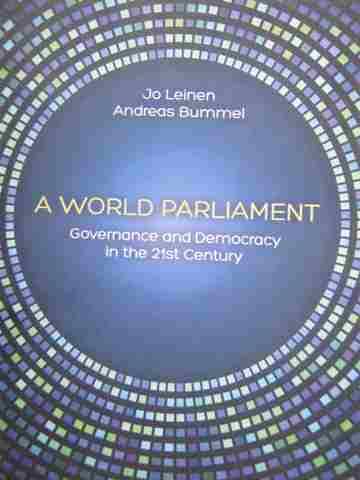 (image for) A World Parliament (P) by Jo Leinen & Andreas Bummel