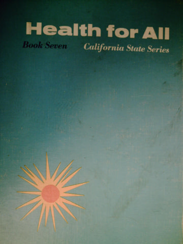 (image for) Health for All Book 7 California State Series (H) by Bauer