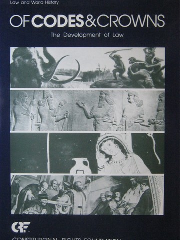 (image for) Of Codes & Crowns the Development of Law Revised Edition (P)