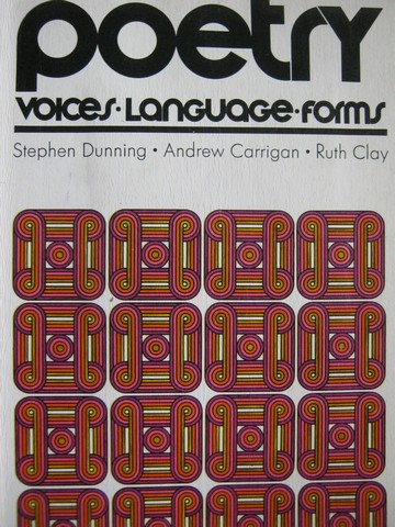 (image for) Poetry Voices Language Forms (P) by Dunning, Carrigan, & Clay