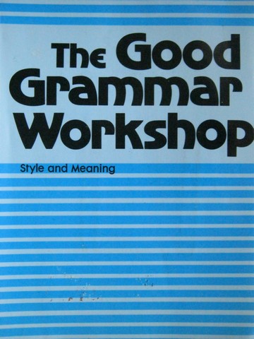 (image for) Good Grammar Workshop Style & Meaning (P)