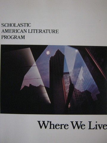(image for) Scholastic American Literature Where We Live (P)