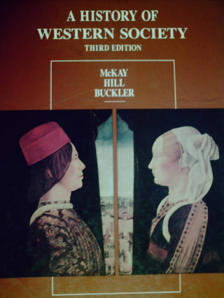 (image for) A History of Western Society 3rd Edition (H) by McKay, Hill,