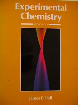 (image for) Experimental Chemistry 2nd Edition (P) by James F Hall