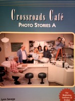 (image for) Crossroads Cafe Photo Stories A (P) by Savage & Gonzalez
