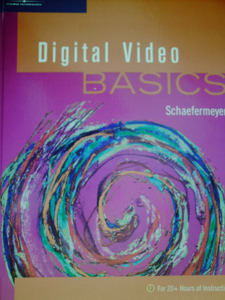 (image for) Digital Video Basics (H) by Schaefermeyer
