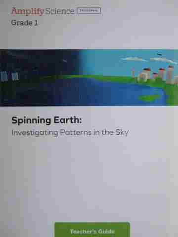(image for) Amplify Science 1 Spinning Earth TG (CA)(TE)(Spiral) by Barber & Pearson