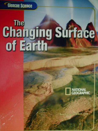 (image for) Glencoe Science The Changing Surface of Earth (H) Cut Corner