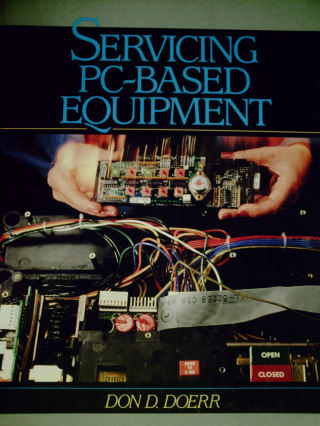 (image for) Servicing PC-Based Equipment (H) by Don D Doerr