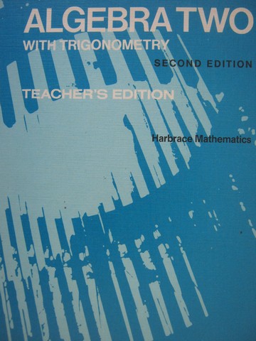 Algebra 2 with Trigonometry 2nd Edition TE (TE)(H) by Payne, (image for) Algebra 2 with Trigonometry 2nd Edition TE (TE)(H) by Payne,
