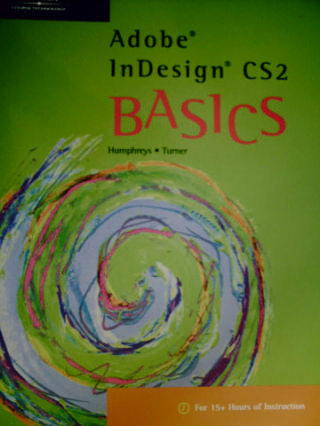 Adobe InDesign CS2 Basics (Spiral) by Humphreys, Turner,
