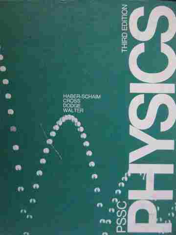 (image for) PSSC Physics 3rd Edition (H) by Haber-Schaim, Cross, Dodge & Walter
