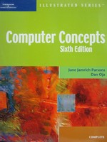 (image for) Computer Concepts 6th Edition Complete (P) by Parsons & Oja