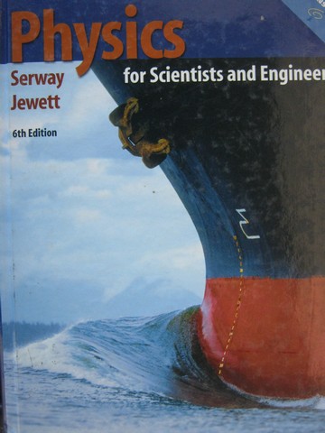 (image for) Physics for Scientists & Engineers 6th Edition (H) by Serway,