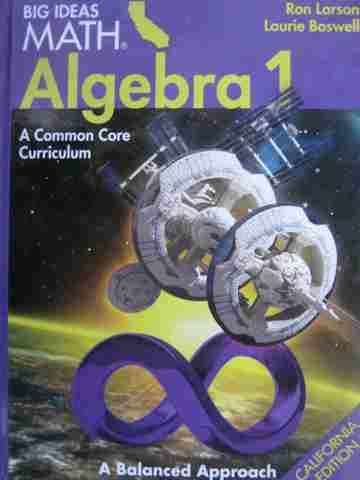 (image for) Big Idea Math Algebra 1 (CA)(H) by Ron Larson & Laurie Boswell