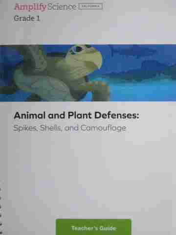 (image for) Amplify Science 1 Animal & Plant Defenses TG (CA)(TE)(Spiral) by Barber & Pearson