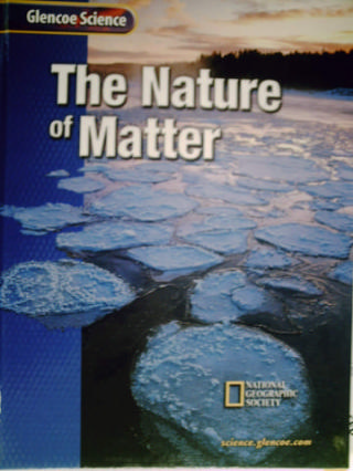 (image for) Glencoe Science The Nature of Matter (H) by Horton, Werwa, Zike