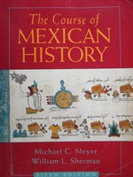 (image for) Course of Mexican History 5th Edition (P) by Meyer & Sherman