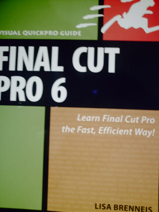 (image for) Visual Quickpro Guide Final Cut Pro 6 (P) by Lisa Brenneis