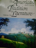 American Tradition in Literature 6th Edition Volume 1 (P)