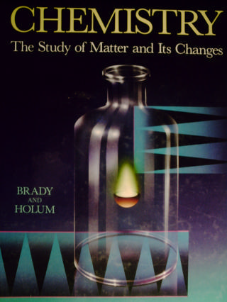 (image for) Chemistry The Study of Matter & Its Changes (H) by Brady & Holum