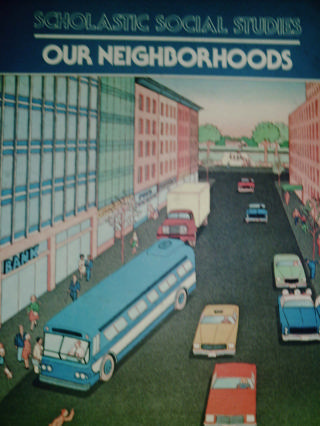 (image for) Scholastic Social Studies B Our Neighborhoods (H) by Klein