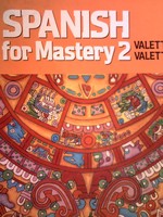 Spanish for Mastery 2 (H) by Jean-Paul Valette & Rebecca Valette (image for) Spanish for Mastery 2 (H) by Jean-Paul Valette & Rebecca Valette