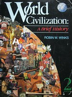 (image for) World Civilization A Brief History 2e (P) by Robin W Winks