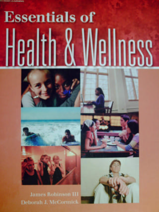 (image for) Essentials of Health & Wellness (H) by Robinson III & McCormick