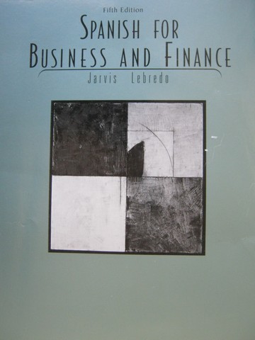 (image for) Spanish for Business & Finance 5th Edition (P) by Jarvis,