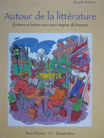 (image for) Autour de la litterature 4th Edition (P) by Schofer & Rice