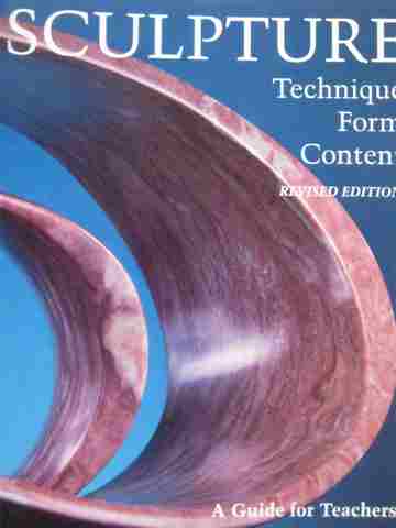 (image for) Sculpture Technique Form Content Revised Edition TG (TE)(P)