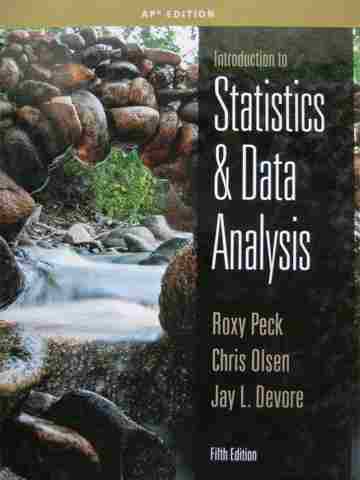 (image for) Introduction to Statistics & Data Analysis 5th Edition AP Edition (H) by Peck,