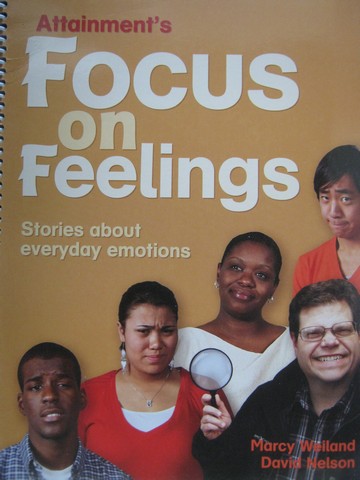 (image for) Attainment's Focus on Feelings (Spiral) by Weiland & Nelson