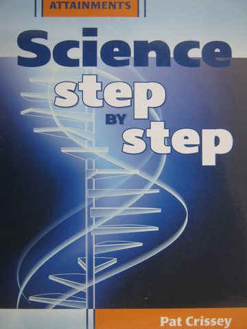 (image for) Attainment's Science Step by Step (Spiral) by Pat Crissey