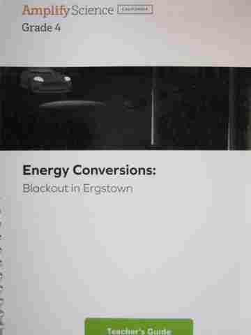 (image for) Amplify Science 4 Energy Conversions TG (CA)(TE)(Spiral) by Barber & Pearson