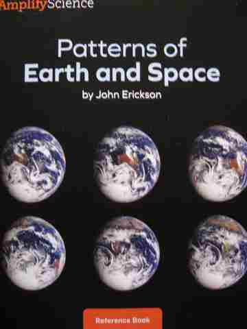 (image for) Amplify Science 1 Patterns of Earth & Space Reference Book (P) by Erickson