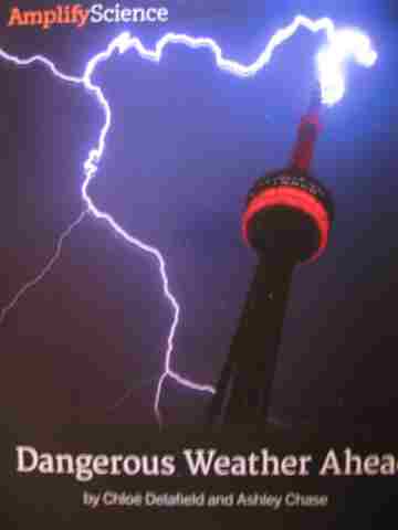 (image for) Amplify Science 3 Dangerous Weather Ahead (P) by Delafield & Chase