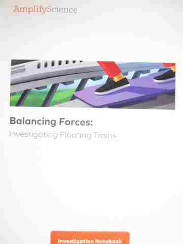 (image for) Amplify Science 3 Balancing Forces Investigation Notebook (P) by Barber & Pearson