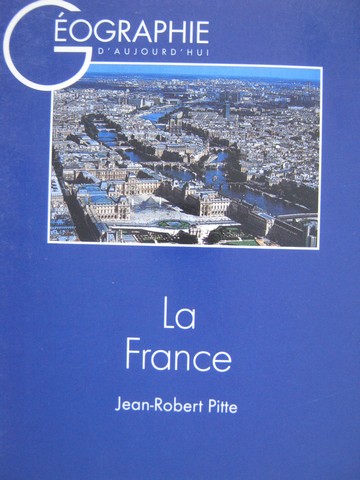 (image for) La France (P) by Jean-Robert Pitte