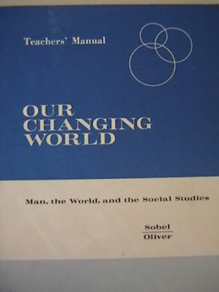 (image for) Our Changing World Man the World & the Social Studies TM (TE)(P)
